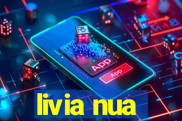 livia nua